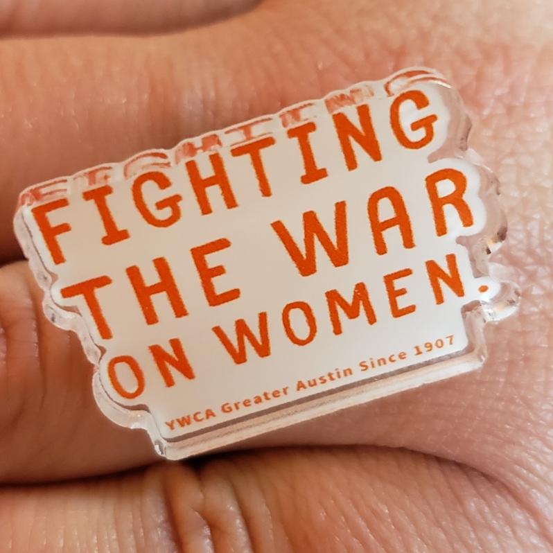 War on Women Pin